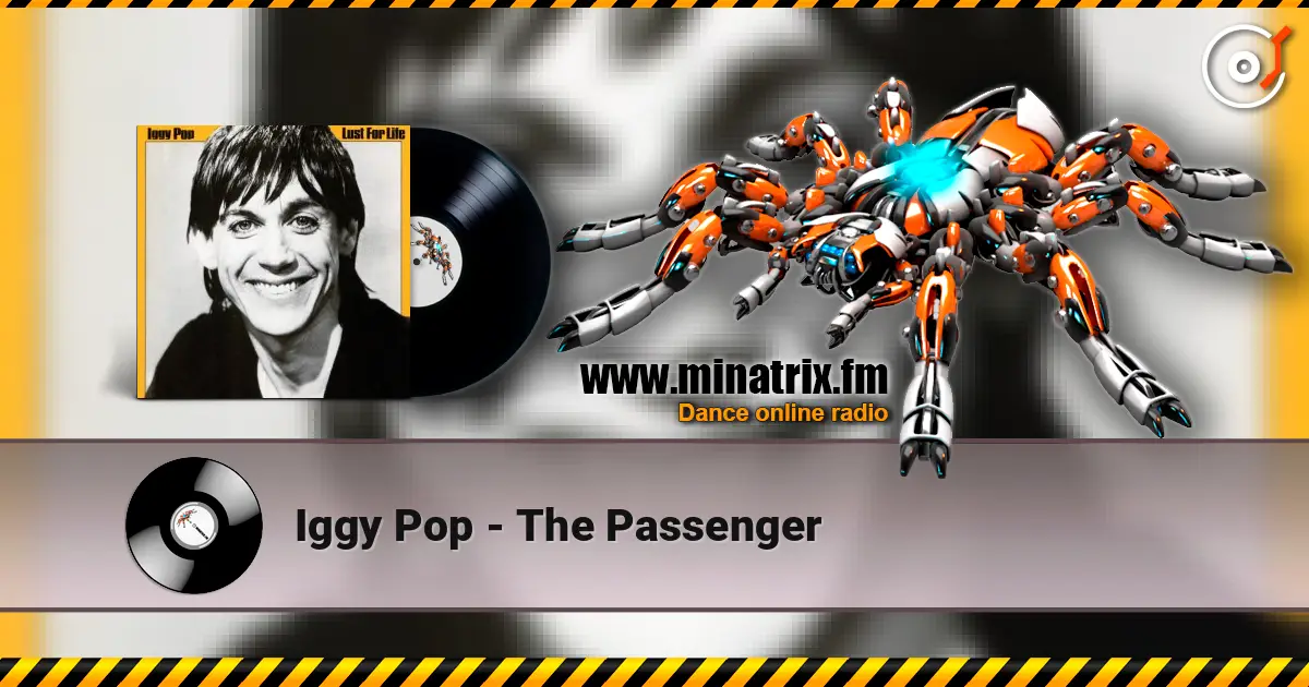 Iggy Pop - The Passenger listen online in high quality | Minatrix.FM