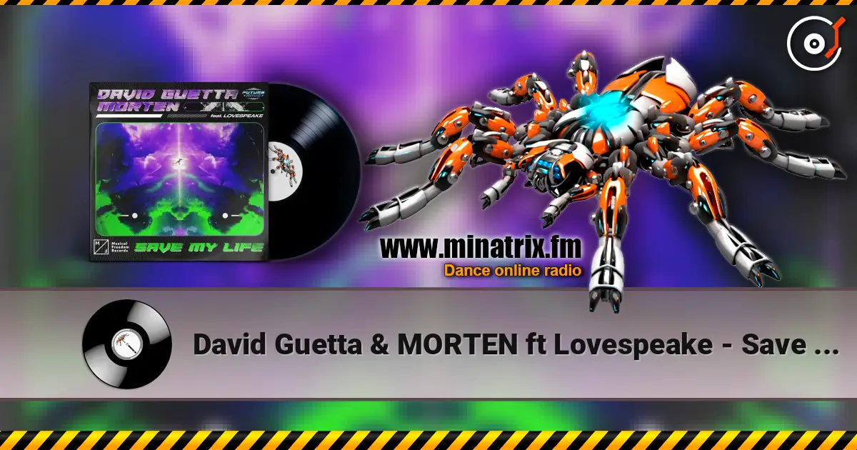 David Guetta & MORTEN ft Lovespeake - Save My Life listen online in high quality | Minatrix.FM
