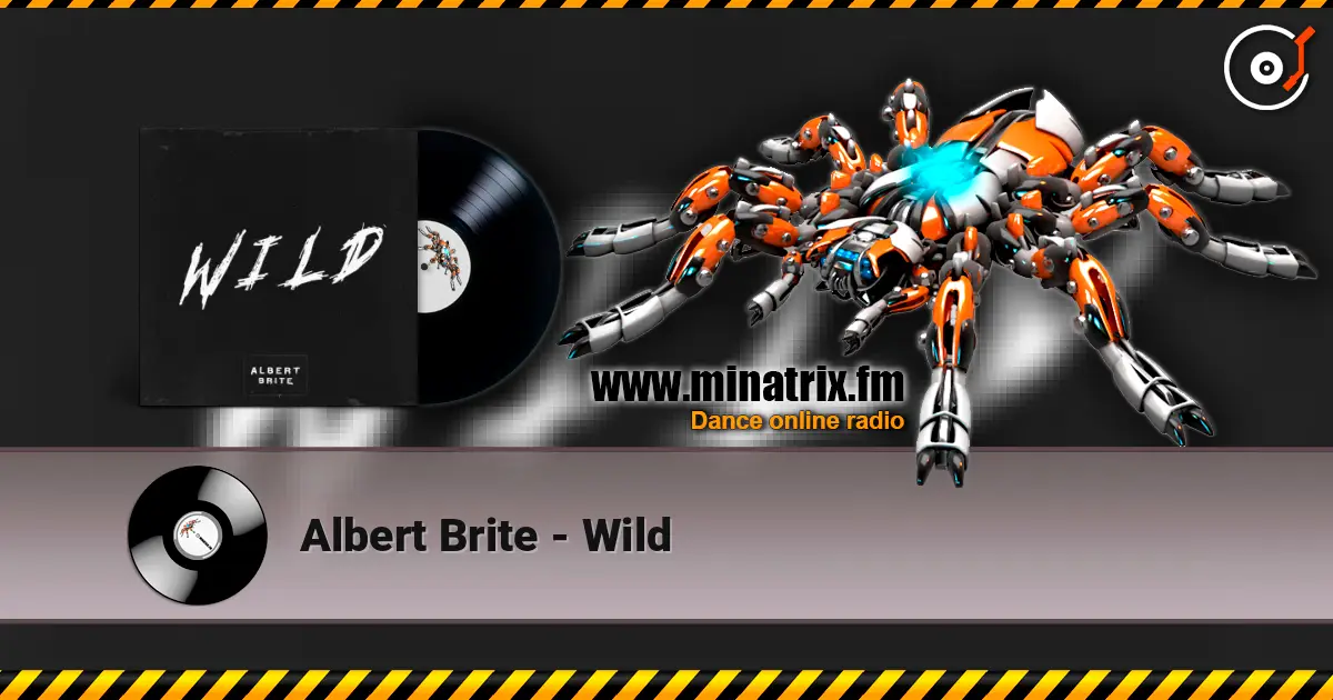 Albert Brite - Wild listen online in high quality | Minatrix.FM