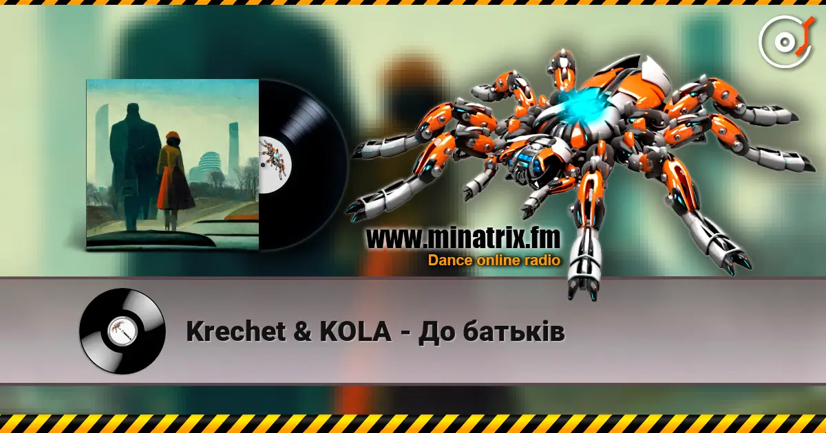Krechet & KOLA - До батьків listen online in high quality | Minatrix.FM