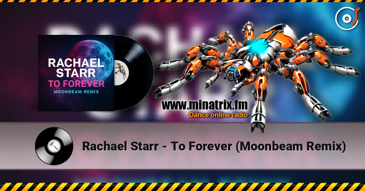 Rachael Starr - To Forever (Moonbeam Remix) listen online in high quality | Minatrix.FM