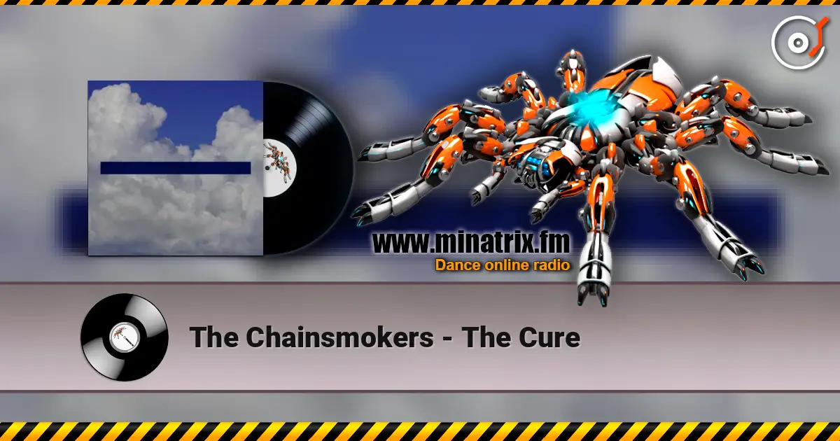 The Chainsmokers - The Cure listen online in high quality | Minatrix.FM