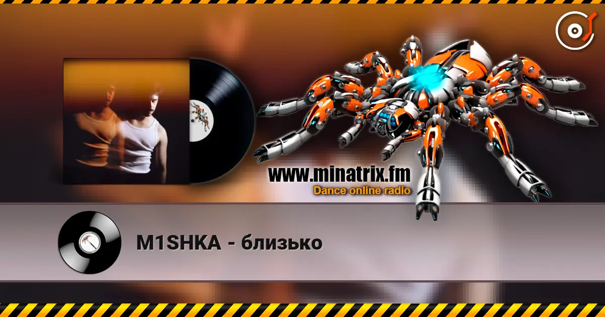 M1SHKA - близько listen online in high quality | Minatrix.FM