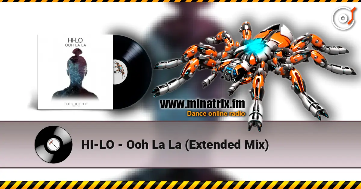 HI-LO - Ooh La La (Extended Mix) listen online in high quality | Minatrix.FM