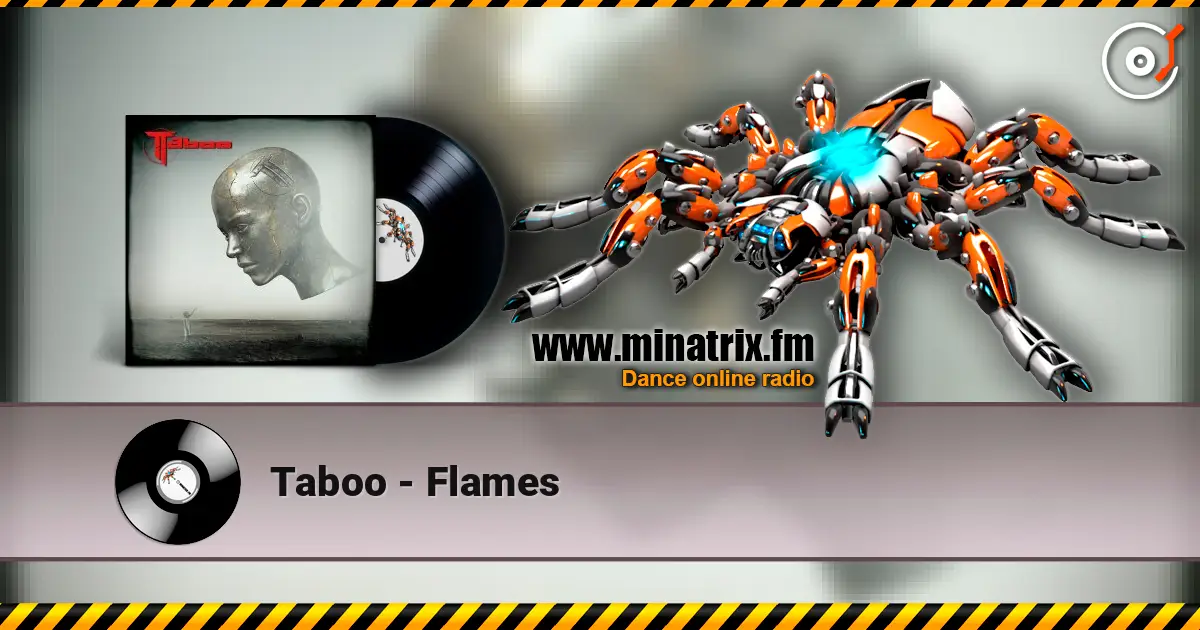 Taboo - Flames listen online in high quality | Minatrix.FM