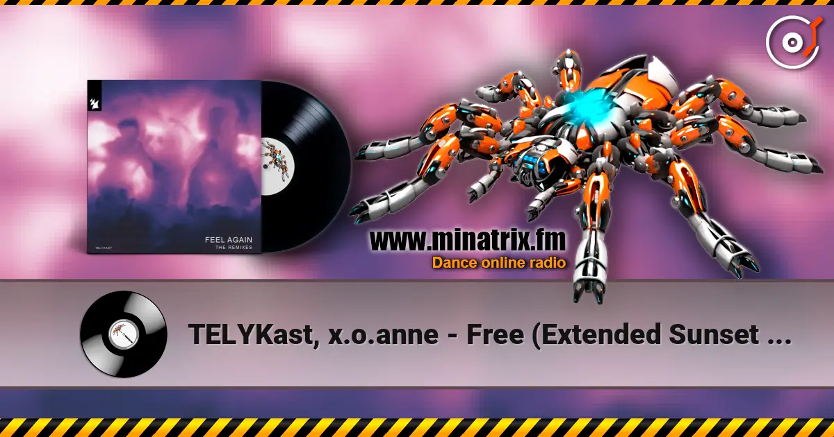 TELYKast, x.o.anne - Free (Extended Sunset Mix) listen online in high quality | Minatrix.FM