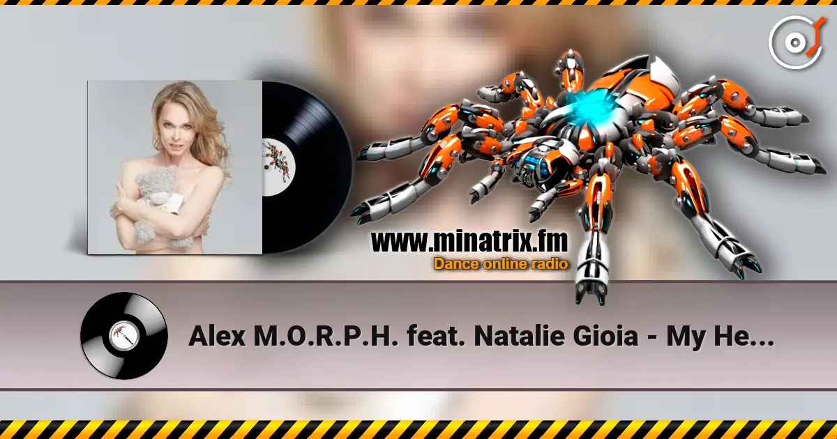 Alex M.O.R.P.H. feat. Natalie Gioia - My Heaven слухати онлайн у високій якості | Minatrix.FM