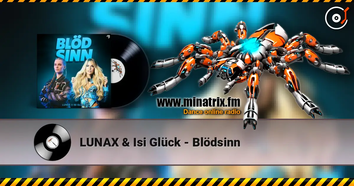 LUNAX & Isi Glück - Blödsinn listen online in high quality | Minatrix.FM