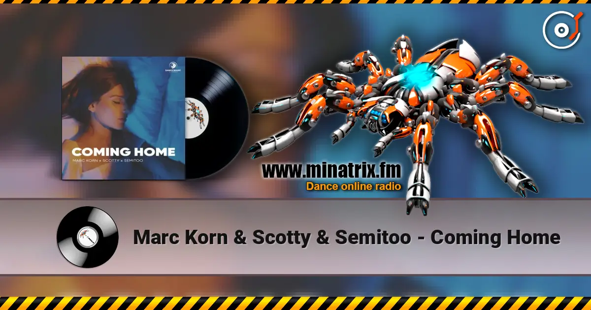 Marc Korn & Scotty & Semitoo - Coming Home listen online in high quality | Minatrix.FM