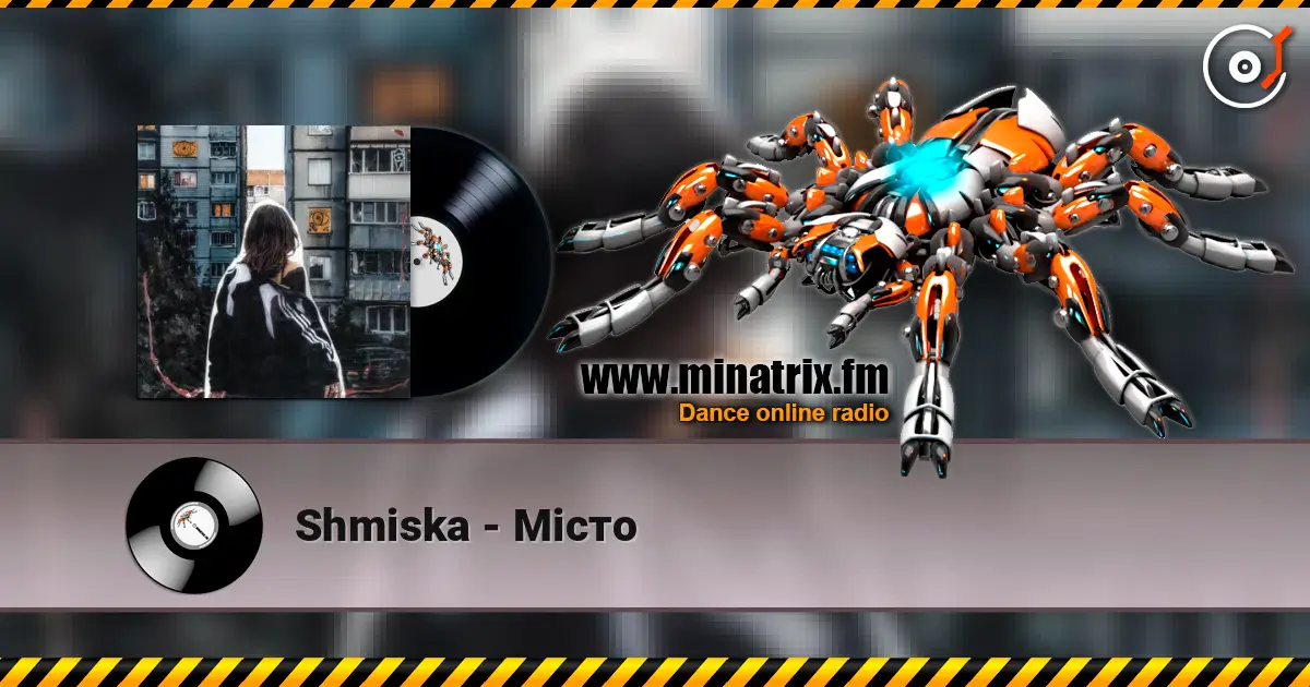 Shmiska - Місто listen online in high quality | Minatrix.FM