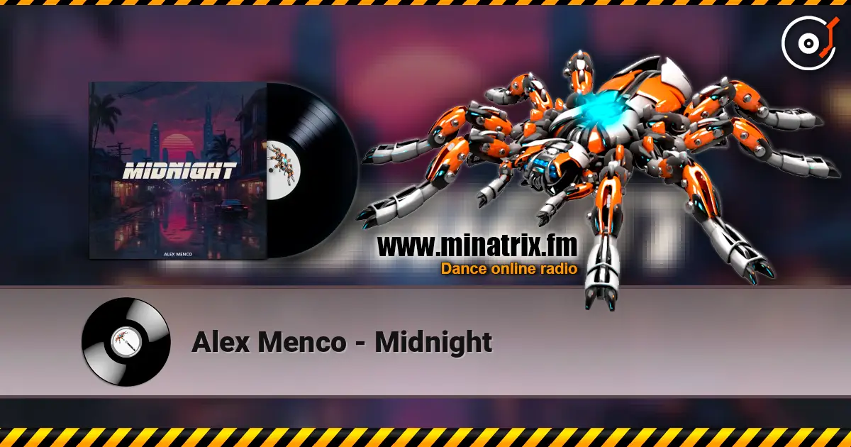 Alex Menco - Midnight слухати онлайн у високій якості | Minatrix.FM