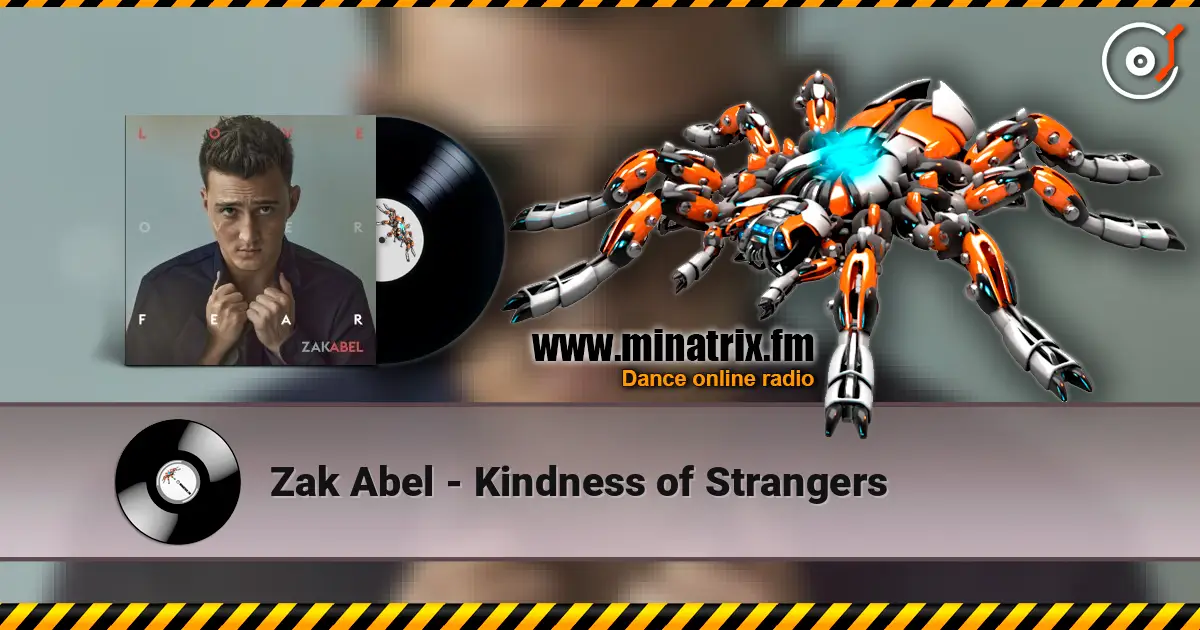 Zak Abel - Kindness of Strangers listen online in high quality | Minatrix.FM