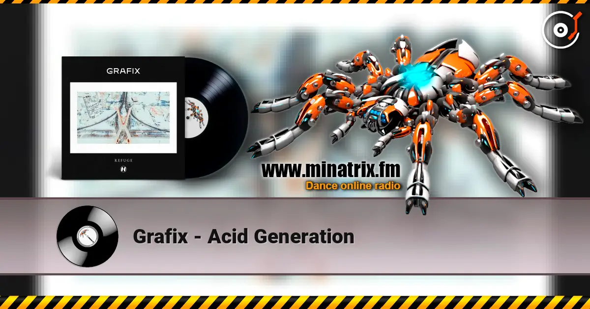 Grafix - Acid Generation слухати онлайн у високій якості | Minatrix.FM