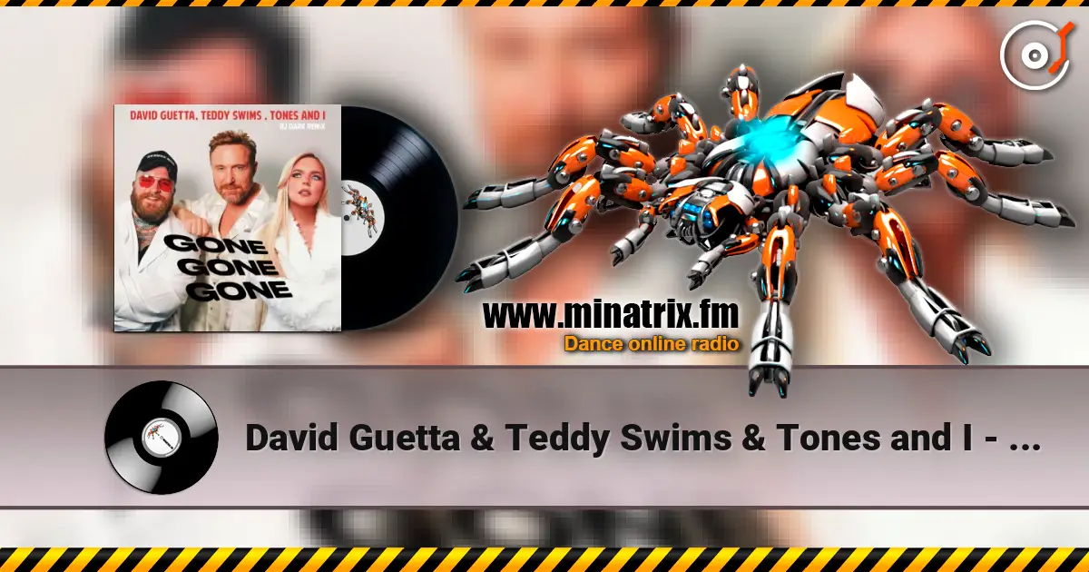 David Guetta & Teddy Swims & Tones and I - Gone Gone Gone (Dj Dark Remix) слухати онлайн у високій якості | Minatrix.FM