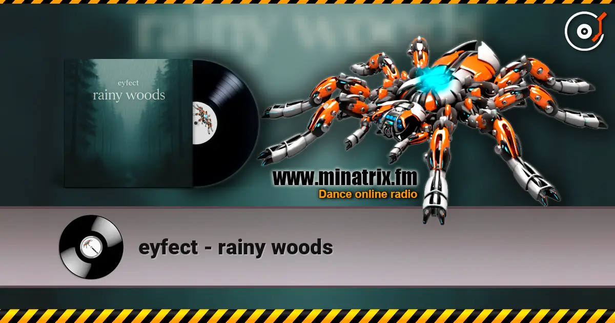 eyfect - rainy woods listen online in high quality | Minatrix.FM