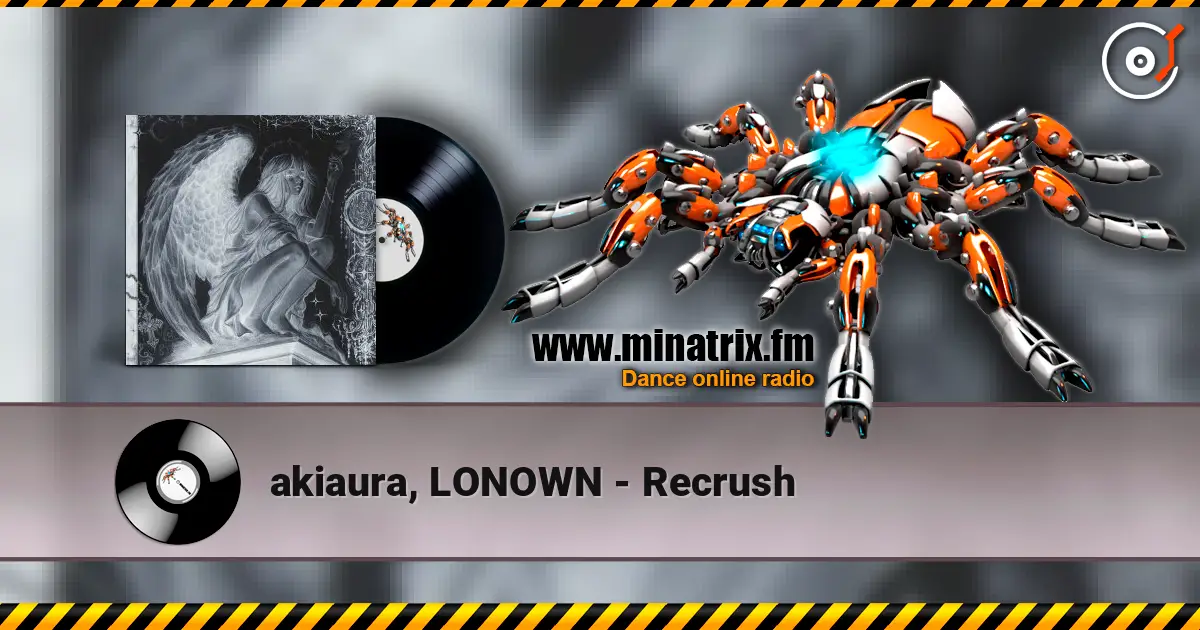 akiaura, LONOWN - Recrush listen online in high quality | Minatrix.FM