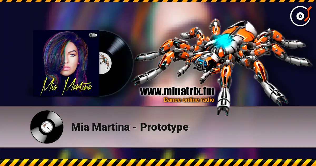 Mia Martina - Prototype слухати онлайн у високій якості | Minatrix.FM