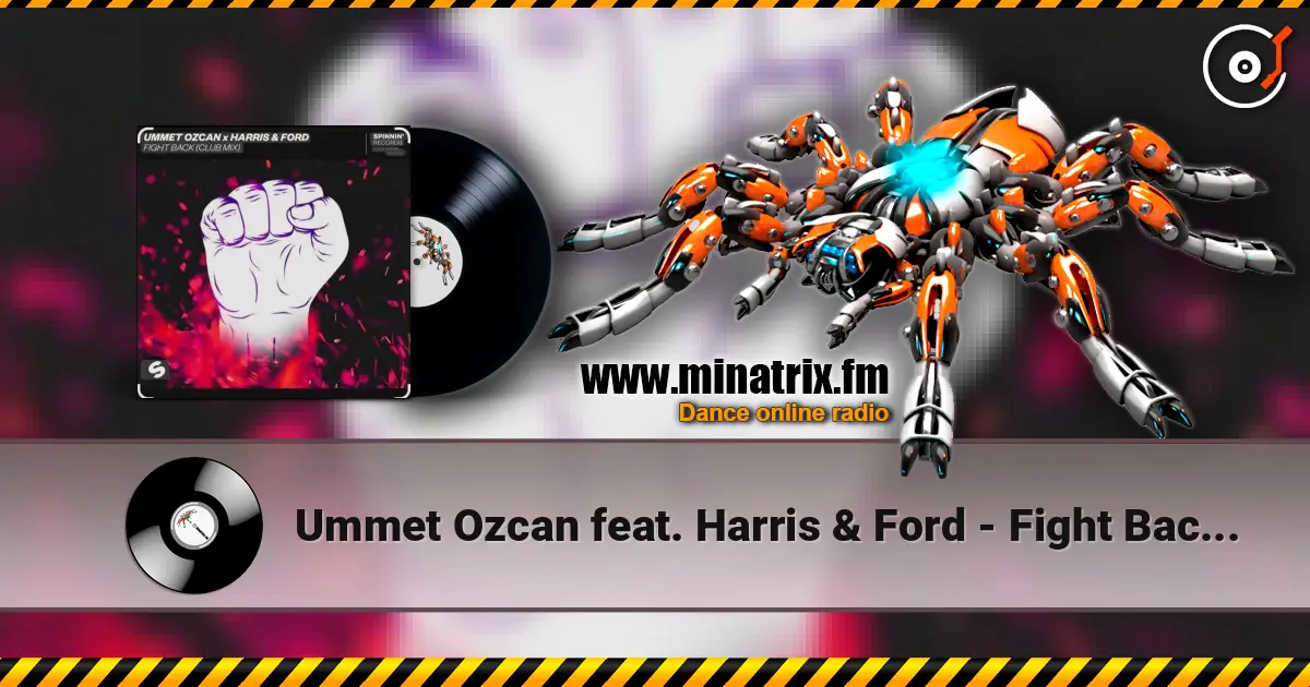 Ummet Ozcan feat. Harris & Ford - Fight Back (Club Mix) listen online in high quality | Minatrix.FM