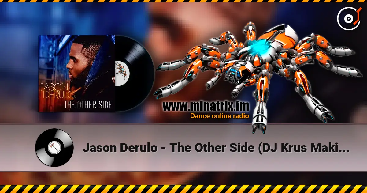 Jason Derulo - The Other Side (DJ Krus Makina RMX) слухати онлайн у високій якості | Minatrix.FM