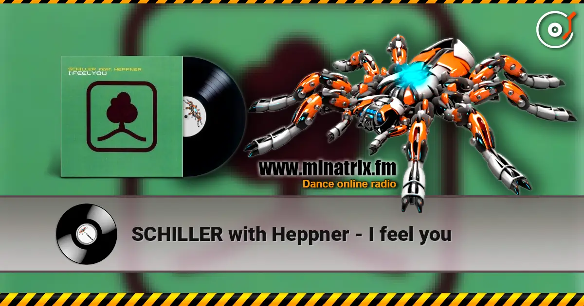SCHILLER with Heppner - I feel you listen online in high quality | Minatrix.FM