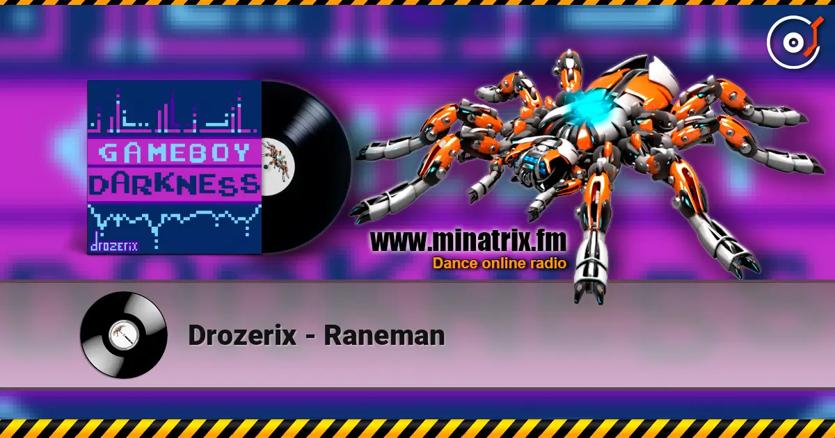Drozerix - Raneman listen online in high quality | Minatrix.FM