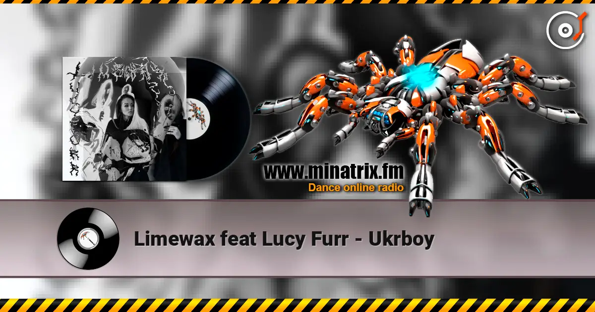 Limewax feat Lucy Furr - Ukrboy listen online in high quality | Minatrix.FM