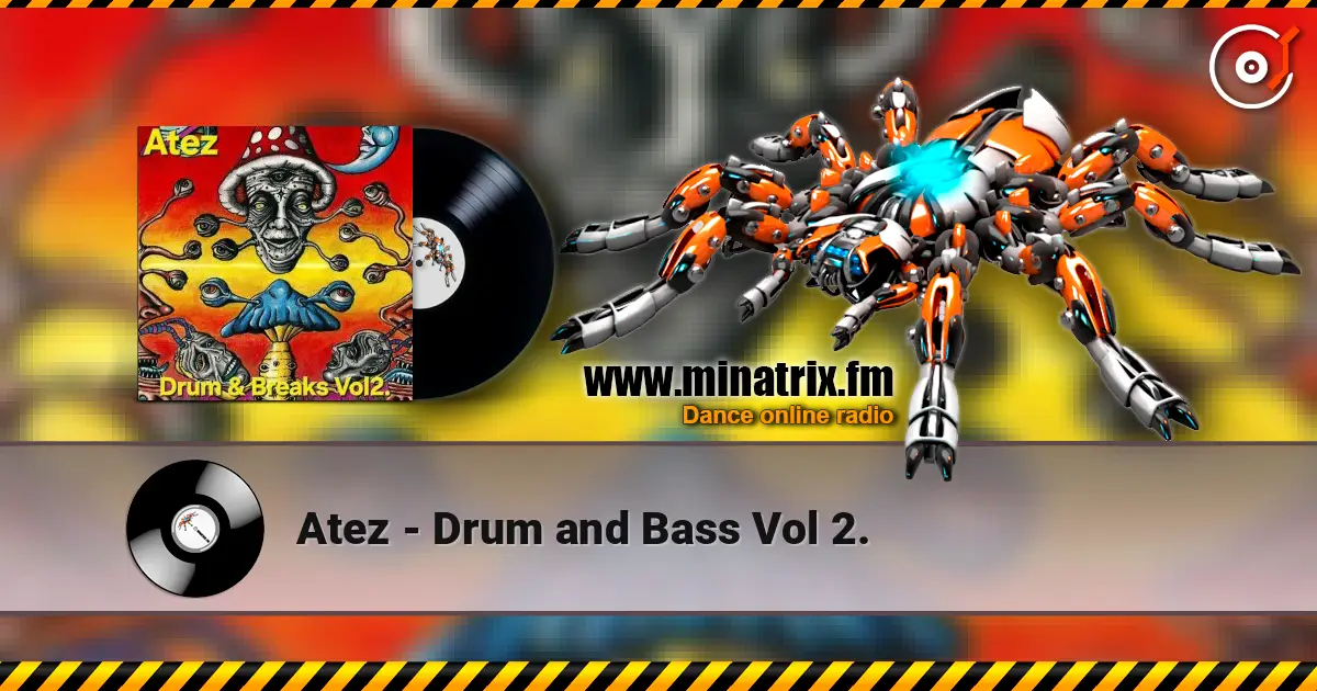 Atez - Drum and Bass Vol 2. listen online in high quality | Minatrix.FM