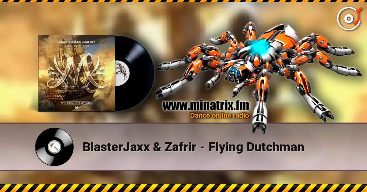 BlasterJaxx & Zafrir - Flying Dutchman listen online in high quality | Minatrix.FM