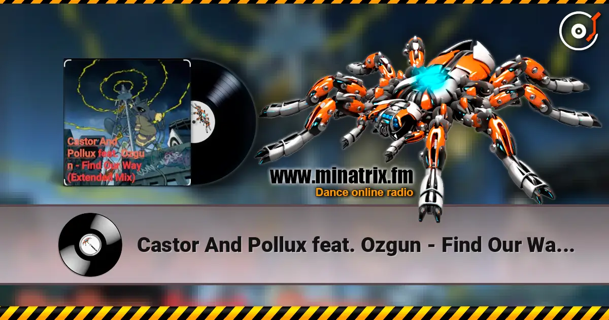 Castor And Pollux feat. Ozgun - Find Our Way (Extended Mix) слухати онлайн у високій якості | Minatrix.FM