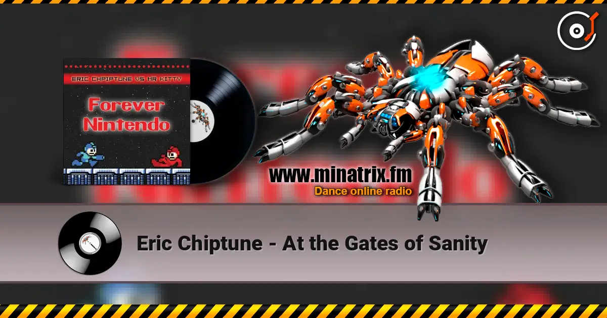 Eric Chiptune - At the Gates of Sanity listen online in high quality | Minatrix.FM