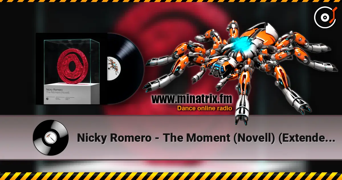 Nicky Romero - The Moment (Novell) (Extended Mix) listen online in high quality | Minatrix.FM