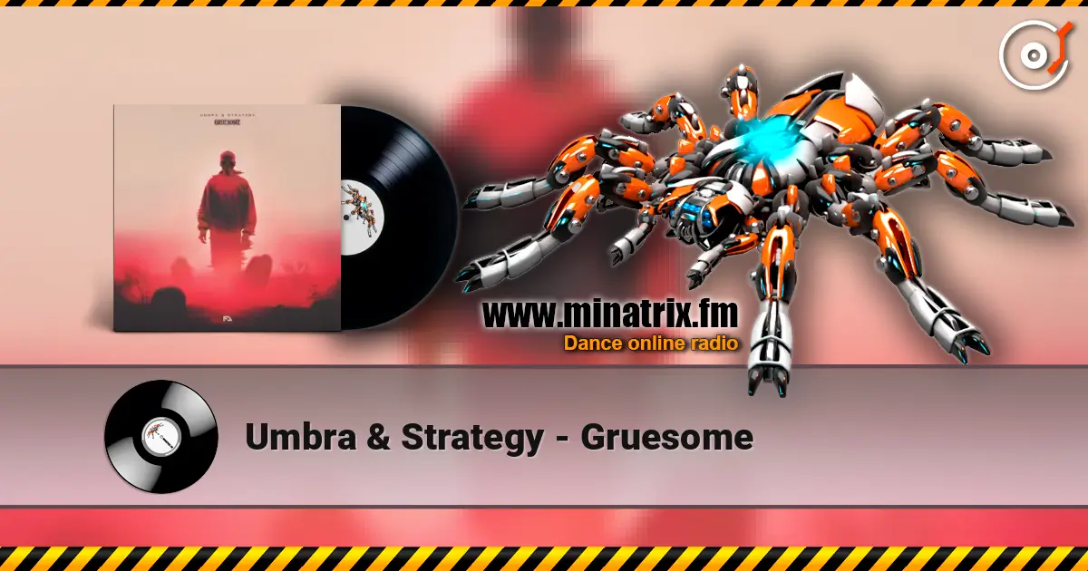 Umbra & Strategy - Gruesome listen online in high quality | Minatrix.FM