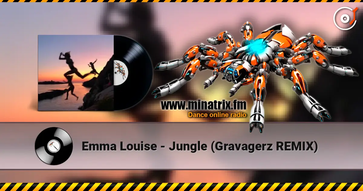 Emma Louise - Jungle (Gravagerz REMIX) слухати онлайн у високій якості | Minatrix.FM