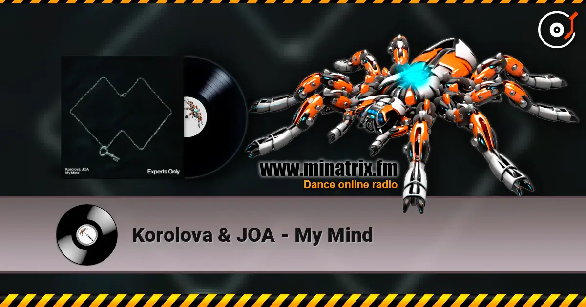 Korolova & JOA - My Mind слухати онлайн у високій якості | Minatrix.FM