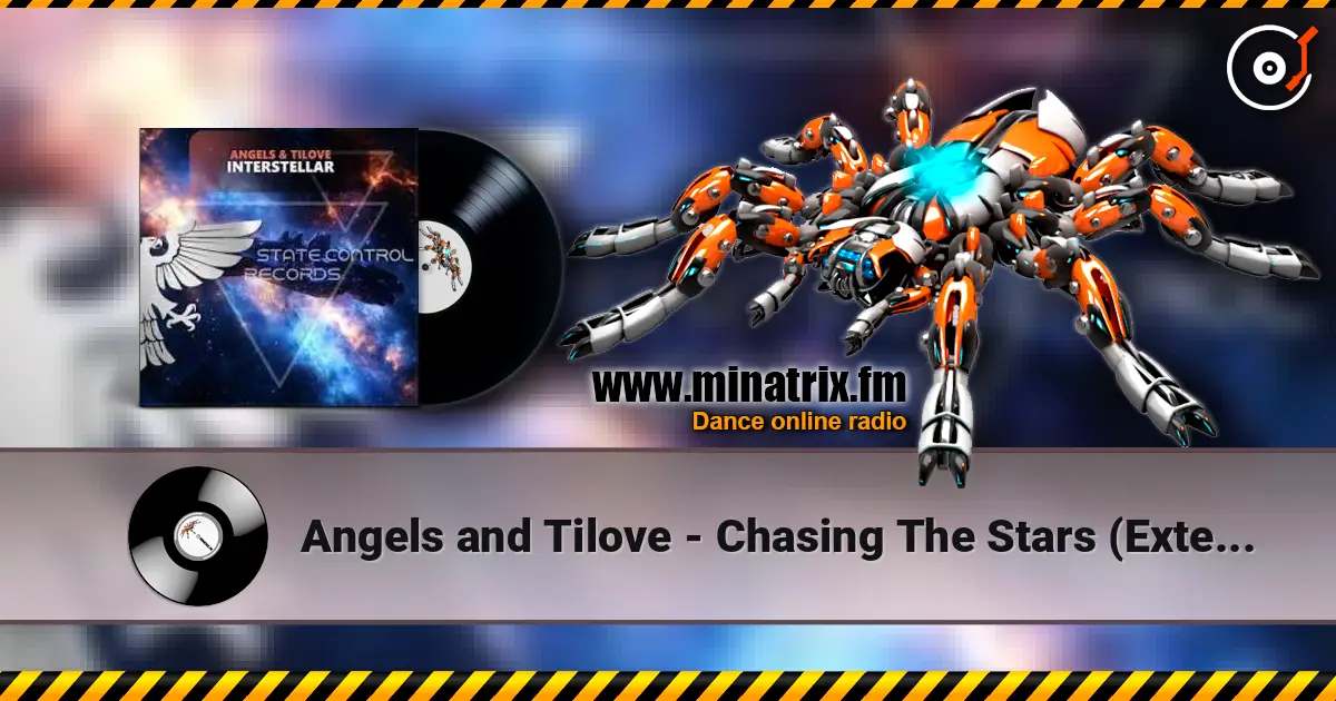 Angels and Tilove - Chasing The Stars (Extended Mix) listen online in high quality | Minatrix.FM