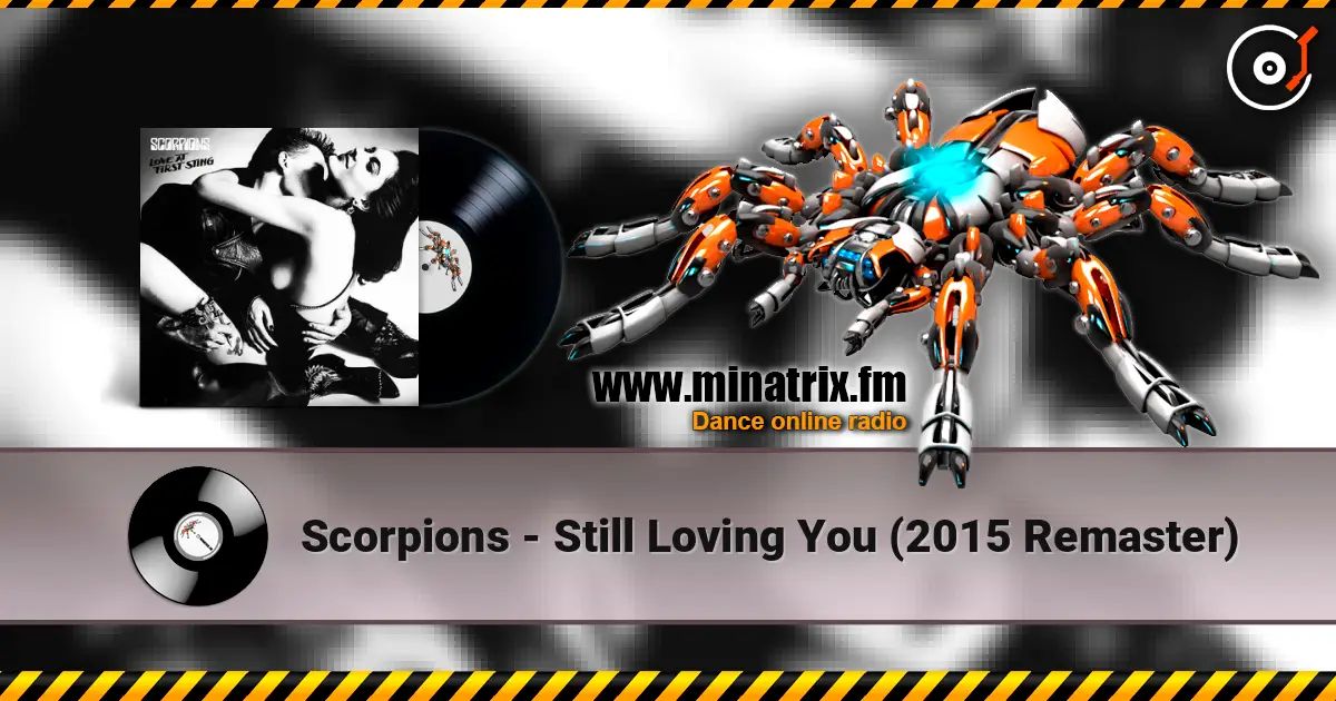Scorpions - Still Loving You (2015 Remaster) listen online in high quality | Minatrix.FM