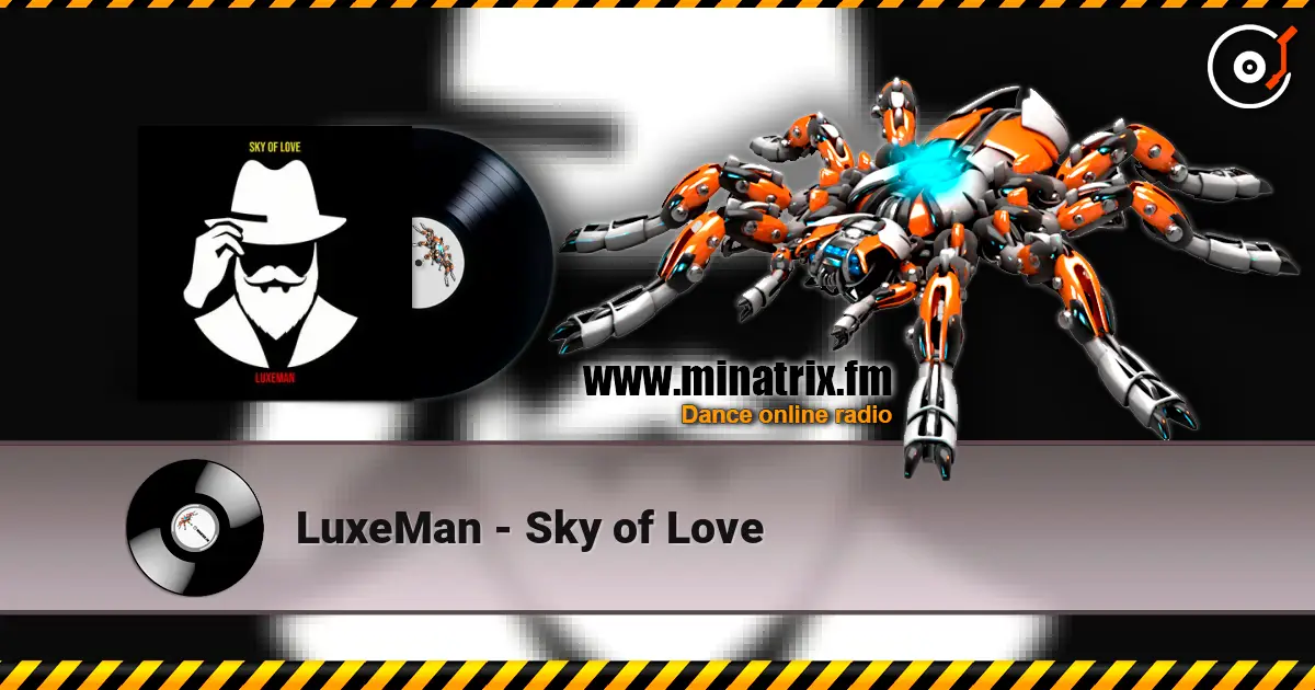 LuxeMan - Sky of Love слухати онлайн у високій якості | Minatrix.FM