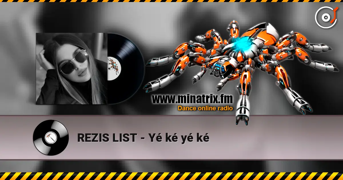 REZIS LIST - Yé ké yé ké слухати онлайн у високій якості | Minatrix.FM