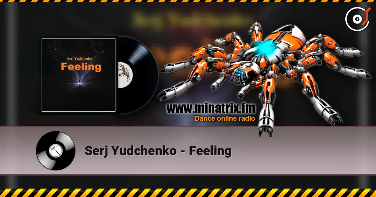 Serj Yudchenko - Feeling слухати онлайн у високій якості | Minatrix.FM