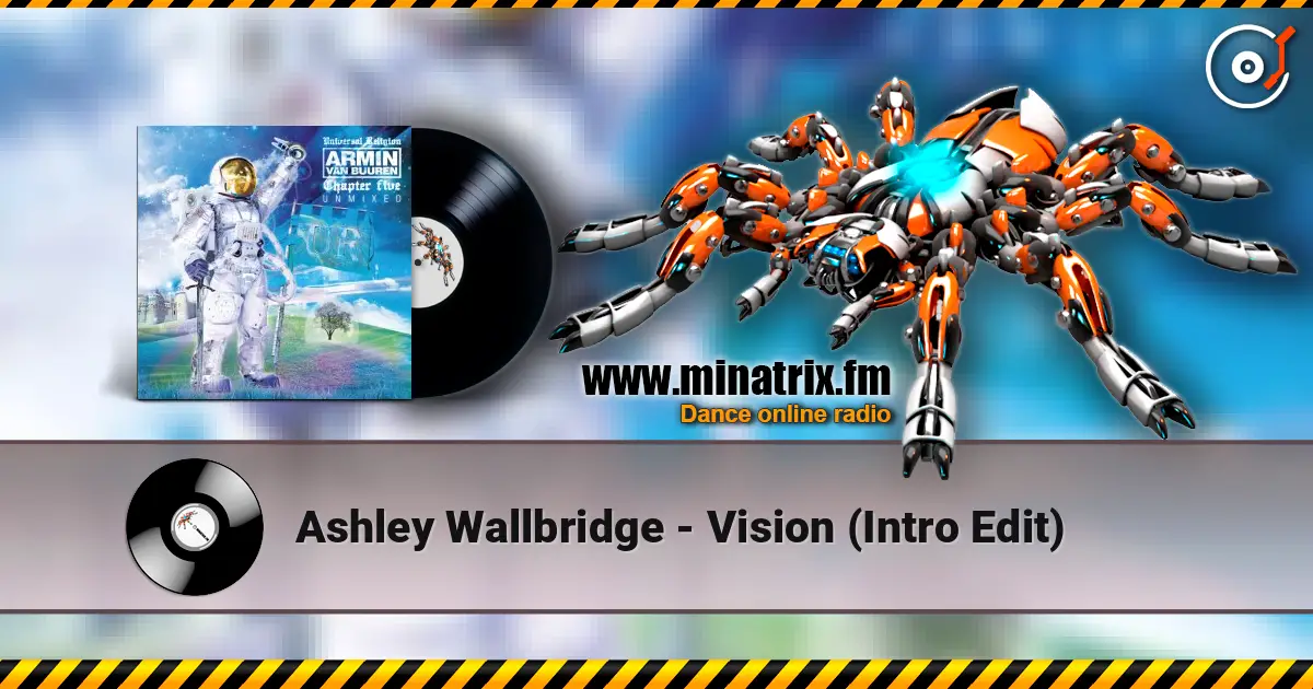 Ashley Wallbridge - Vision (Intro Edit) слухати онлайн у високій якості | Minatrix.FM