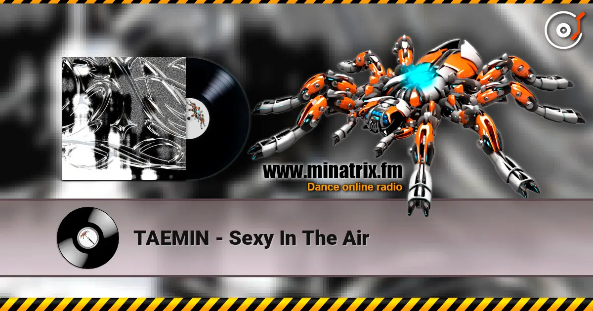 TAEMIN - Sexy In The Air listen online in high quality | Minatrix.FM