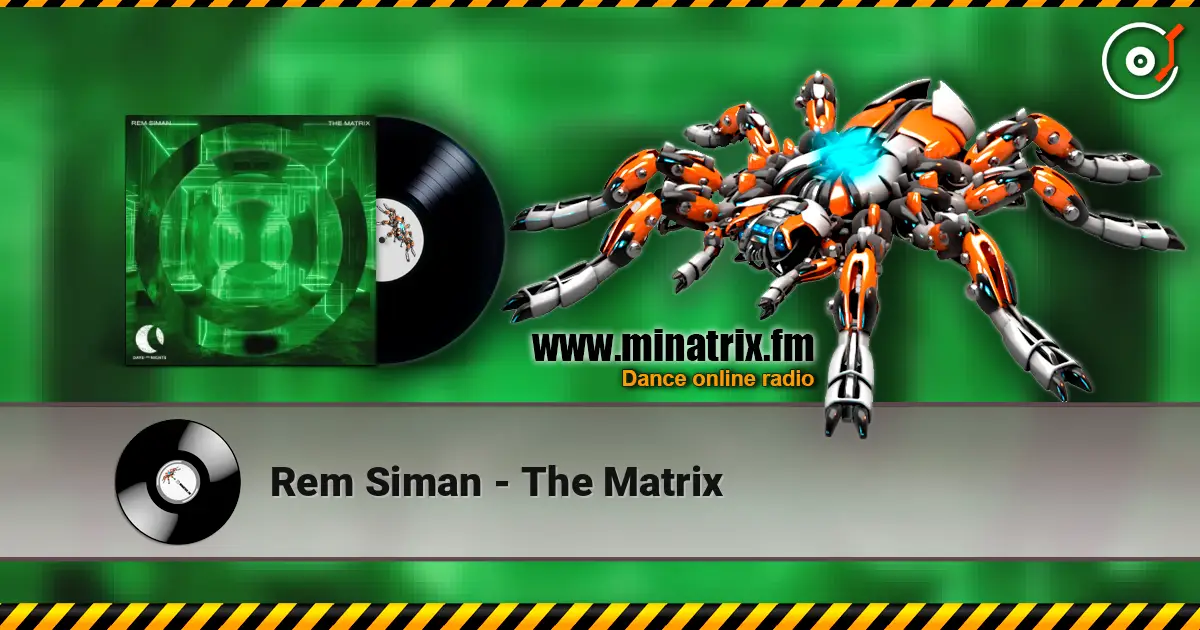 Rem Siman - The Matrix слухати онлайн у високій якості | Minatrix.FM