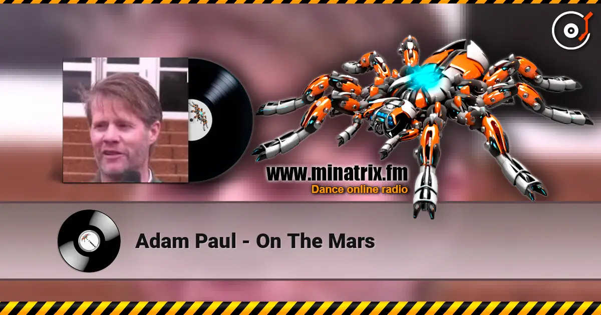 Adam Paul - On The Mars слухати онлайн у високій якості | Minatrix.FM