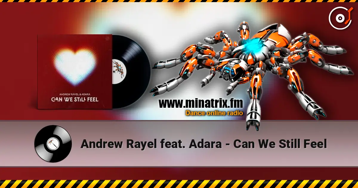 Andrew Rayel feat. Adara - Can We Still Feel listen online in high quality | Minatrix.FM