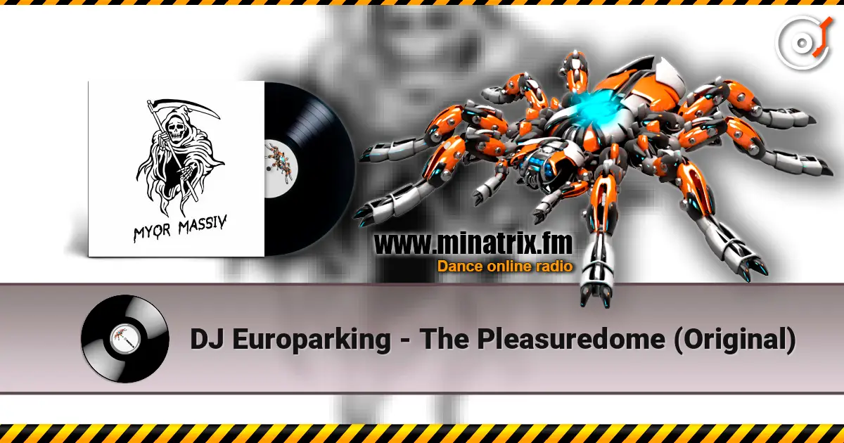 DJ Europarking - The Pleasuredome (Original) listen online in high quality | Minatrix.FM