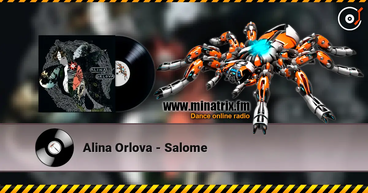 Alina Orlova - Salome listen online in high quality | Minatrix.FM