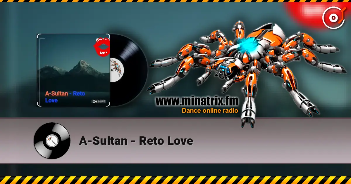 A-Sultan - Reto Love listen online in high quality | Minatrix.FM