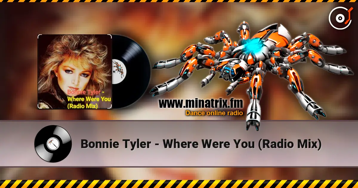 Bonnie Tyler - Where Were You (Radio Mix) listen online in high quality | Minatrix.FM