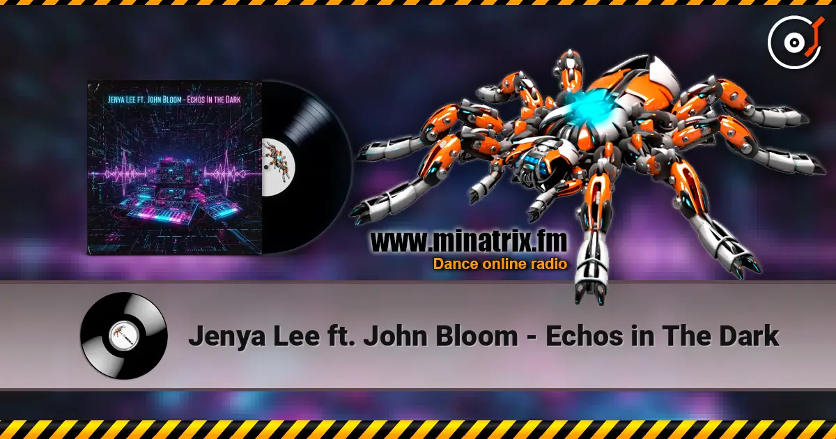 Jenya Lee ft. John Bloom - Echos in The Dark listen online in high quality | Minatrix.FM