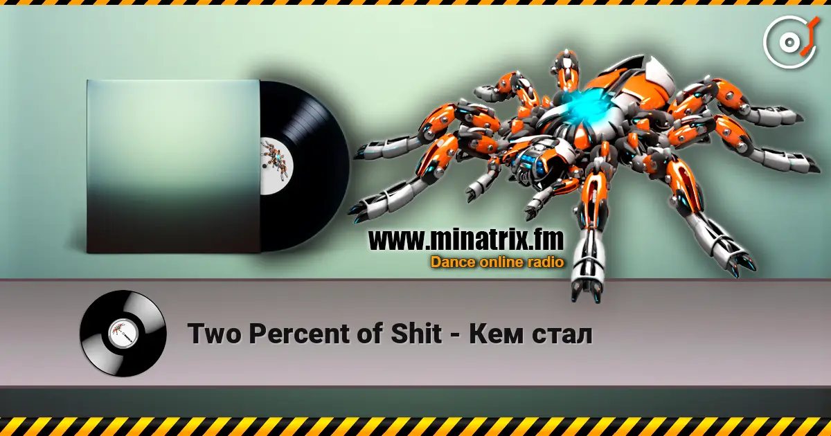Two Percent of Shit - Кем стал listen online in high quality | Minatrix.FM